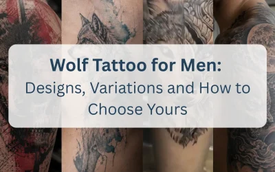 Wolf Tattoos for Men: Designs, Variations and How to Choose Yours